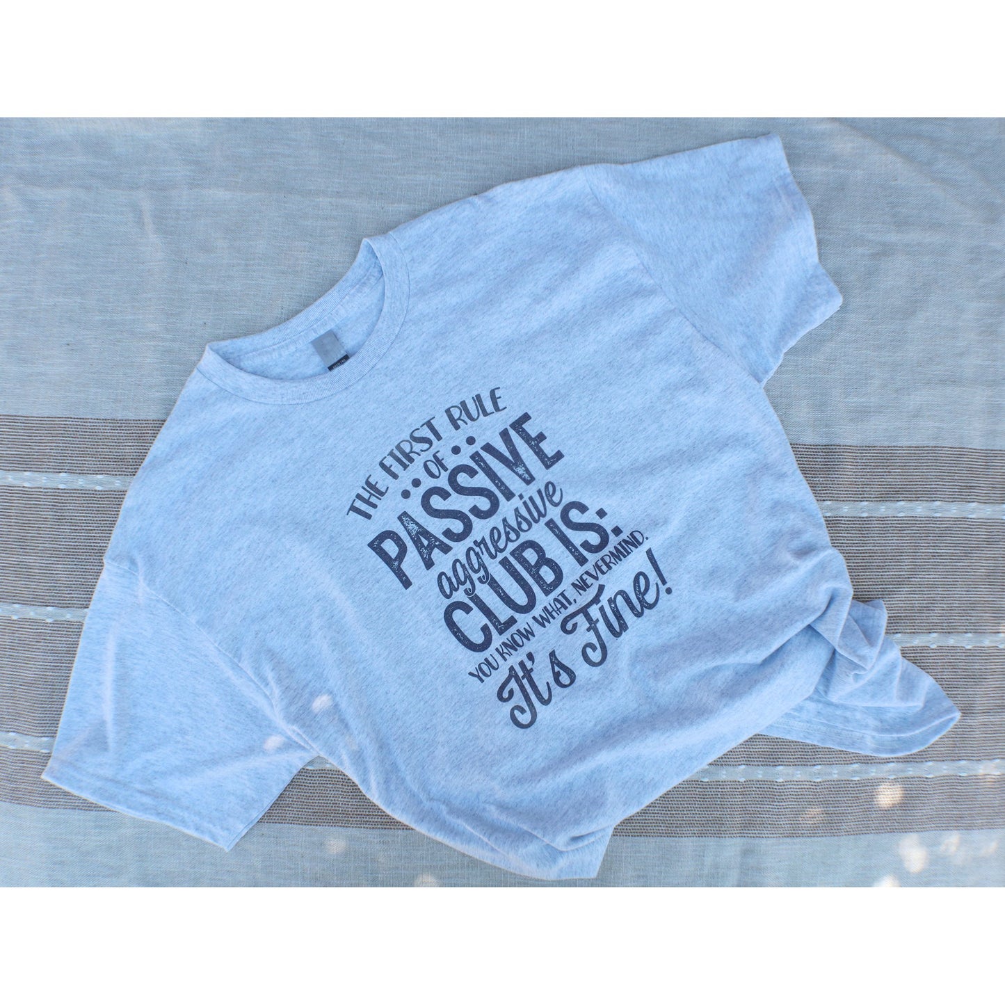 ...Passive aggressive club is:... T-shirt - SwizzlDD