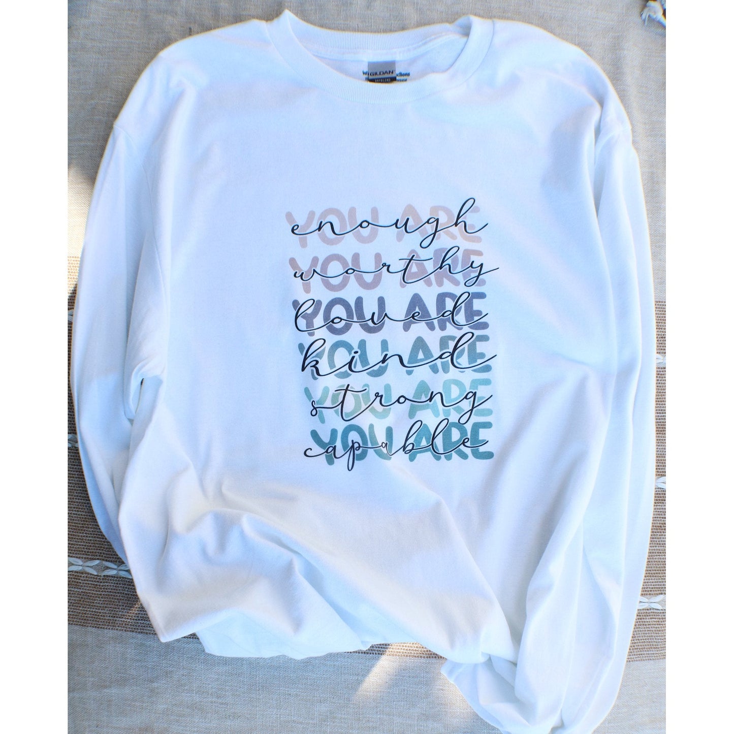 You are enough.... Long Sleeve Shirt - SwizzlDD